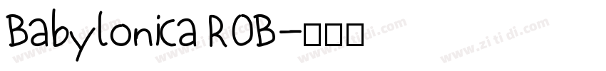 Babylonica ROB字体转换